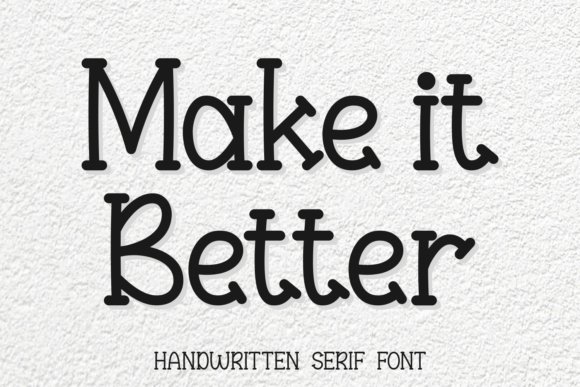 Make It Better Font for Creative Projects